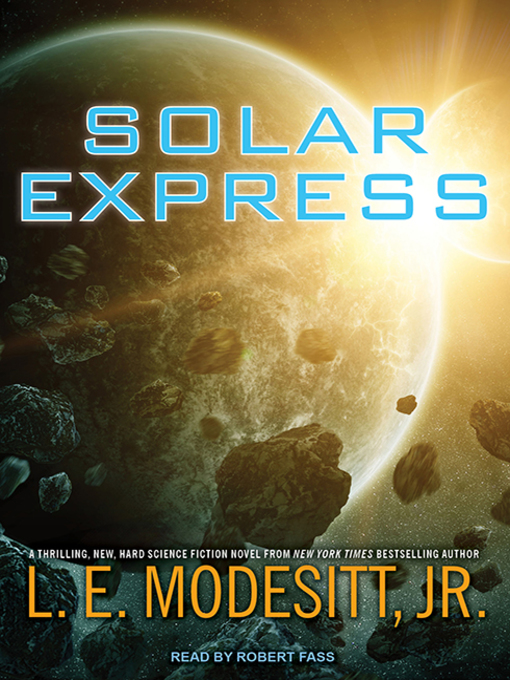 Title details for Solar Express by L. E. Modesitt, Jr. - Available